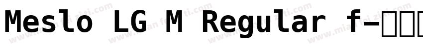 Meslo LG M Regular f字体转换